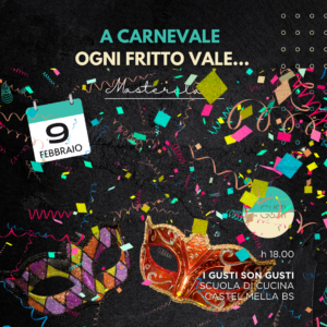 A CARNEVALE OGNI FRITTO VALE...9/02/26