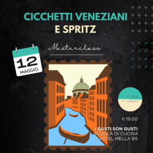 CICCHETTI VENEZIANI E SPRITZ 12/05/26