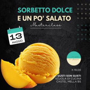 SORBETTO DOLCE E UN PO' SALATO 13/05/26